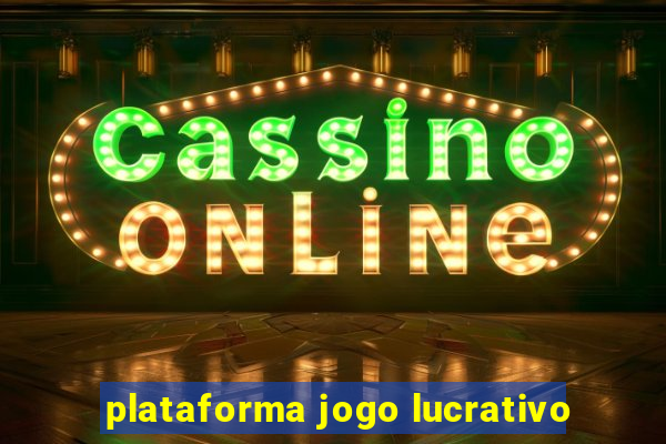 plataforma jogo lucrativo